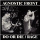 Agnostic Front - Do Or Die / Rage